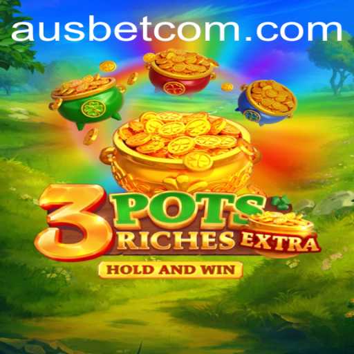 Discover the Excitement of 3potsExtra with Ausbet