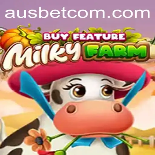 Exploring the Fantastical World of MilkyFarmBuyFeature with Ausbet